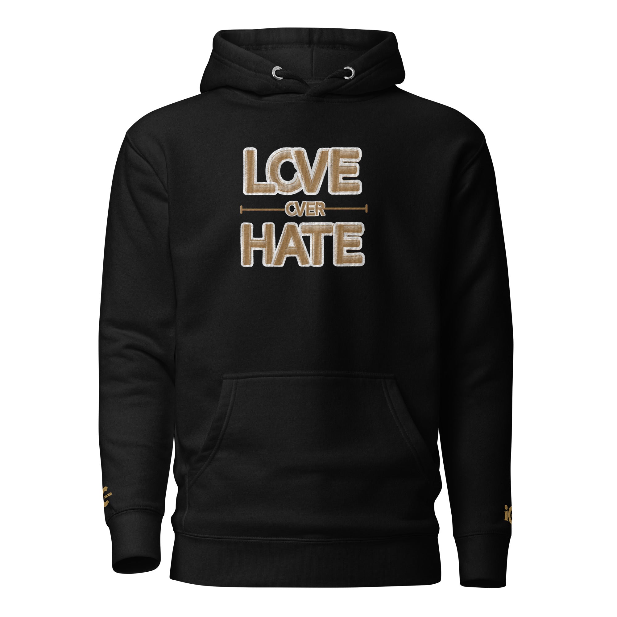 Love over Hate Motivational, Intentional Hoodie, Sweater, iChoose apparel 