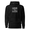Love over Hate Black Motivational -Intentional Hoodie, Sweater,  iChoose apparel 