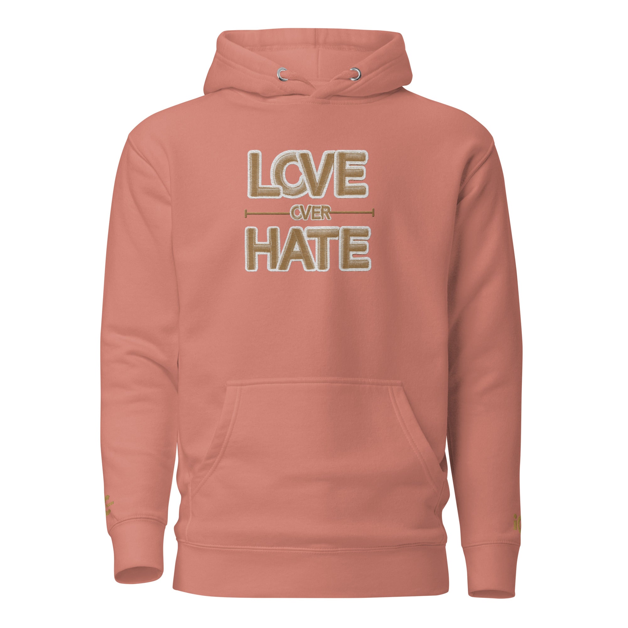 Love over Hate Motivational, Intentional Hoodie, Sweater, iChoose apparel 