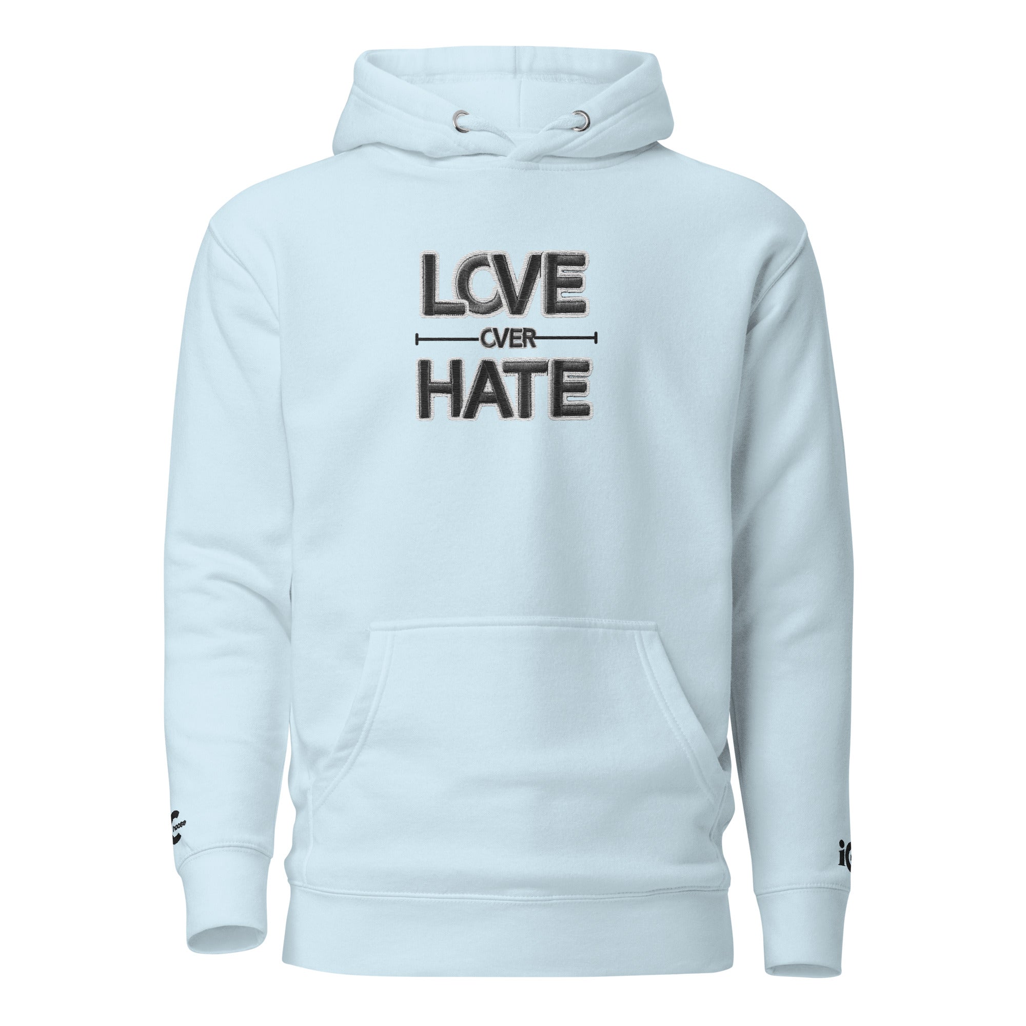 Love over Hate Sky Blue Motivational, Intentional Hoodie, Sweater, iChoose apparel 