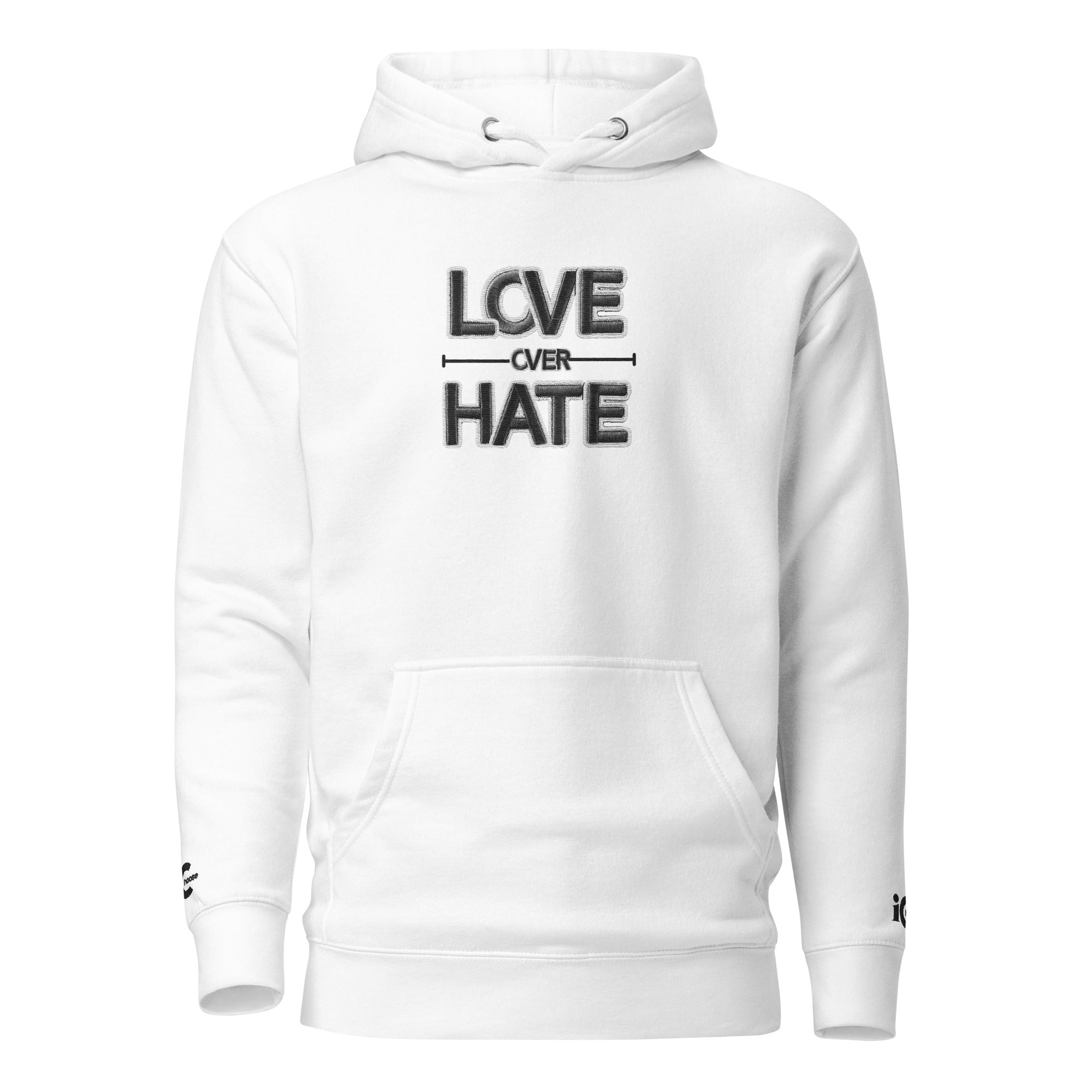 Love over Hate White Motivational, Intentional Hoodie, Sweater, iChoose apparel 